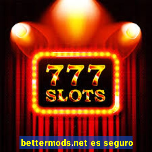 bettermods.net es seguro